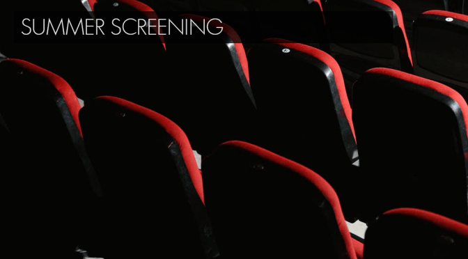 Summer Screenings